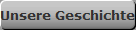 Unsere Geschichte